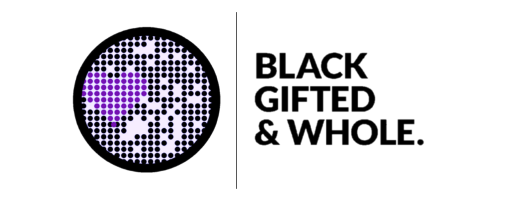 Black, Gifted & Whole Foundation